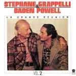 Cover for album: Stephane Grappelli & Baden Powell – La Grande Réunion - Vol. 2(LP, Album)