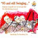 Cover for album: Stéphane Grappelli Introducing The Rosenberg Trio – 85 And Still Swinging ('Live' At Carnegie Hall - The 85th Birthday Concert)