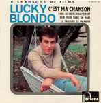 Cover for album: Lucky Blondo – C'Est Ma Chanson (4 Chansons De Films)(7