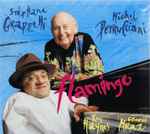 Cover for album: Stéphane Grappelli - Michel Petrucciani, Roy Haynes, George Mraz – Flamingo