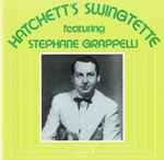 Cover for album: Hatchett's Swingtette featuring Stéphane Grappelli – Hatchett's Swingtette featuring Stéphane Grappelli(CD, Compilation)