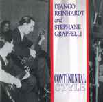 Cover for album: Django Reinhardt And Stephane Grappelli – Continental Style(CD, Compilation)