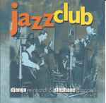 Cover for album: Django Reinhardt, Stéphane Grappelli – Jazz club(CD, Compilation)