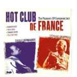 Cover for album: Django Reinhardt, Stéphane Grappelli – Hot Club De France - The Pioneers Of European Jazz