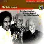 Cover for album: L. Subramaniam, Stéphane Grappelli, Yehudi Menuhin – Legends Forever - The Violin Legends(CD, CD-ROM, Compilation, Stereo)