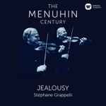 Cover for album: Yehudi Menuhin, Stéphane Grappelli – Jealousy(23×File, MP3, Compilation)