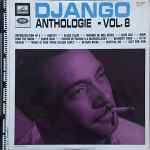 Cover for album: Django Reinhardt Et Le Hot Club De France Avec Stéphane Grappelly – Django Anthologie (Volume 8)(LP, Compilation)