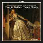 Cover for album: Johann Gottlieb Graun, Carl Heinrich Graun - Les Amis De Philippe – Trios For Violin Or Viola & Clavier(CD, Album)