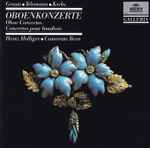Cover for album: Graun •  Krebs •  Telemann, Heinz Holliger, Camerata Bern – Oboe Concertos(CD, Remastered, Stereo)