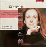 Cover for album: Graupner - Geneviève Soly – Partitas Pour Clavecin = Partitas For Harpsichord, Vol. 1(CD, )