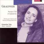 Cover for album: Graupner - Geneviève Soly – Partien 1718 & Galanteries (Partitas Pour Clavecin, Vol. 2 = Partitas For Harpsichord, Vol. 2)(CD, )