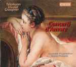 Cover for album: Telemann, Vivaldi, Graupner – Ensemble Il Gardellino, Marcel Ponseele – Concerti D'Amore(CD, Album)