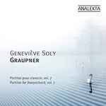 Cover for album: Geneviève Soly, Christoph Graupner – Graupner Partitas Pour Clavecin, Vol.7(CD, )