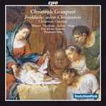 Cover for album: Christoph Graupner – Winter  • Vitzthum  • Kobow  • Flaig  • Das Kleine Konzert / Hermann Max – Frohlocke, Werte Christenheit (Christmas Cantatas)(CD, Album)
