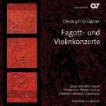 Cover for album: Christoph Graupner, Sergio Azzolini, Friedemann Wezel, Christian Leitherer, Ensemble Il Capriccio – Fagott- Und Violinkonzerte(CD, )