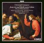 Cover for album: Christoph Graupner, Marie Luise Werneburg, Dominik Wörner, Kirchheimer BachConsort, Rudolf Lutz – Jesus Ist Und Bleibt Mein Leben (Solo- & Dialog-Kantaten)(2×CD, Album)