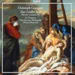 Cover for album: Christoph Graupner - Ex Tempore, Mannheimer Hofkapelle, Florian Heyerick – Das Leiden Jesu - Passion Cantatas III(CD, )