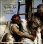 Cover for album: Christoph Graupner - Ex Tempore, Mannheimer Hofkapelle, Florian Heyerick – Das Leiden Jesu - Passion Cantatas IV(CD, )