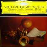 Cover for album: Telemann - Torelli - Graupner - Mozart, Adolf Scherbaum – Virtuoze Trompetmuziek