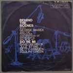 Cover for album: George Marek, David Merrick (2), Jule Styne, Betty Comden, Adolph Green – Behind The Scenes(LP, Album, Mono)
