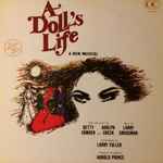Cover for album: Larry Grossman, Betty Comden, Adolph Green, Original Broadway Cast – A Doll’s Life