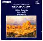 Cover for album: Alexander Tikhonovich Grechaninov, Moyzes Quartet – String Quartets Nos. 2 And 4(CD, Album)