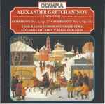 Cover for album: Alexander Gretchaninov — USSR Radio Symphony Orchestra, Edvard Chivzhel, Algis Žiūraitis – Symphony No. 2, Op. 27 • Symphony No. 4, Op. 102(CD, )