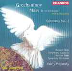 Cover for album: Grechaninov - Russian State Symphonic Cappella, Russian State Symphony Orchestra, Valéry Polyansky – Mass 'Et In Terra Pax' / Symphony No. 2
