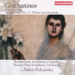 Cover for album: Grechaninov - Russian State Symphonic Cappella, Russian State Symphony Orchestra, Valeri Polyansky – Symphony No. 5 · Missa Oecumenica(CD, Album)