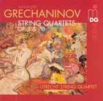 Cover for album: Alexander Grechaninov - Utrecht String Quartet – String Quartets , Op. 2 & 70(CD, Album)
