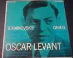 Cover for album: Tchaikovsky / Grieg, Oscar Levant – Concerto No. 1 In B-Flat Minor For Piano And Orchestra, Op. 23 / Concerto In A Minor For Piano And Orchestra, Op. 16(LP)