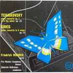 Cover for album: Tchaikovsky, Grieg - Friedrich Wührer, Pro Musica Symphony Vienna, Heinrich Hollreiser – Piano Concerto No. 1 In B Flat Minor, Op. 23 / Piano Concerto In A Minor Op. 16