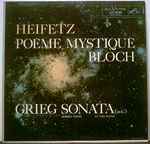 Cover for album: Heifetz, Bloch, Grieg, Brooks Smith (2) – Poème Mystique · Sonata (In G)