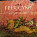 Cover for album: Grieg, Mendelssohn, Antal Dorati Conducting The Vienna Symphony Orchestra – Grieg: Peer Gynt / Mendelssohn: A Midsummer Night's Dream