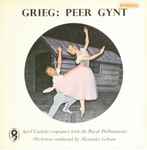 Cover for album: Grieg - The Royal Philharmonic Orchestra, Alexander Gibson, April Cantelo – Peer Gynt