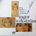Cover for album: Inger Wikström, Grieg, Sibelius, Nielsen, Von Koch – Grieg, Sibelius, Nielsen, Von Koch(LP, Album)