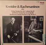 Cover for album: Kreisler & Rachmaninov, Grieg, Franz Schubert, Beethoven – Kreisler & Rachmaninov Play Grieg, Schubert And Beethoven