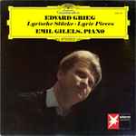 Cover for album: Edvard Grieg, Emil Gilels – Lyrische Stücke - Lyric Pieces