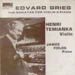 Cover for album: Edvard Grieg - Henri Temianka, James Fields – Sonatas For Violin & Piano(LP)