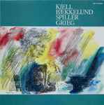 Cover for album: Kjell Bækkelund, Grieg – Kjell Bækkelund Spiller Grieg(LP)