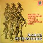 Cover for album: Beethoven / Mendelssohn / Gounod / Schubert / Tchaikowsky / Grieg / Festival Philharmoniker Direttore Walter Kness – Marce Sinfoniche
