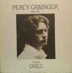 Cover for album: Percy Grainger - Grieg – Percy Grainger Plays Grieg(LP, Album)