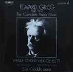 Cover for album: Edvard Grieg, Eva Knardahl – The Complete Piano Music Volume 4: Lyriske Stykker VIII, X Op. 65, 71(LP, Album)
