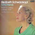 Cover for album: Elisabeth Schwarzkopf - Brahms - Grieg - Loewe - Wolf - Geoffrey Parsons (2) – To My Friends