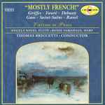Cover for album: Griffes • Fauré • Debussy • Gaos • Saint-Saëns • Ravel, Virtuosi Di Praga, Angela Jones (2), Renie Yamahata, Thomas Briccetti (2) – Mostly French(CD, )
