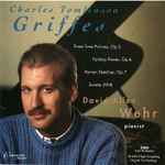 Cover for album: Charles Griffes, David Allen Wehr – Charles Tomlinson Griffes (1884-1920)(CD, Album)
