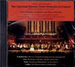Cover for album: The American Russian Youth Orchestra, Leon Botstein, Malin Fritz, Jung-Hack Seo, The Russian Chamber Chorus Of New York, New Amsterdam Singers, Nicolai Kachanov, Tchaikowsky, Ives, Paine, Griffes – The American Russian Youth Orchestra In Concert(CD, )
