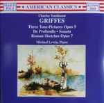 Cover for album: Charles Tomlinson Griffes, Michael Lewin (3) – Complete Piano Music, Volume 1(CD, Album, Stereo)