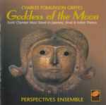Cover for album: Charles Tomlinson Griffes - Perspectives Ensemble – Goddess Of The Moon (Exotic Chamber Music Based On Japanese, Druid & Indian Themes)(CD, )