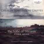 Cover for album: Charles Tomlinson Griffes, Emanuele Torquati – The Vale Of Dreams - Piano Music(CD, Album)